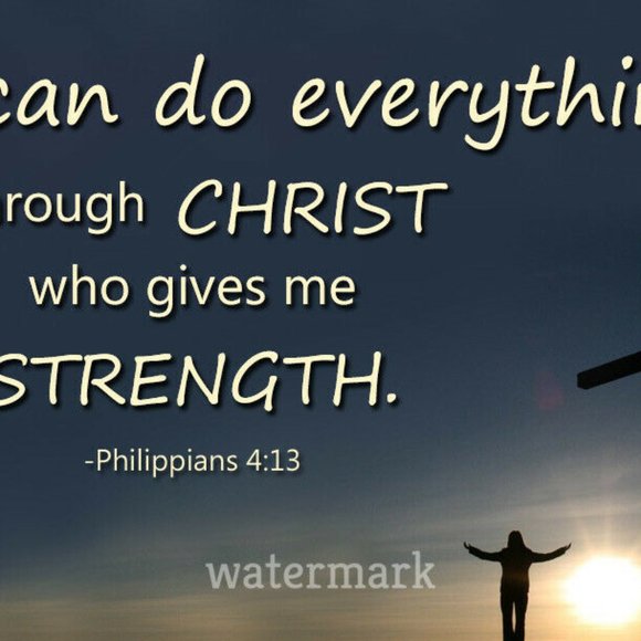PHILLIPIANS 4:13 BIBLE VERSE QUOTE PHOTO 8x10 - Picture 2 of 3